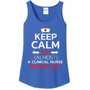 Keep Calm Im Almost A Clinical Nurse Specialist Meaningful Gift Ladies Essential Tank