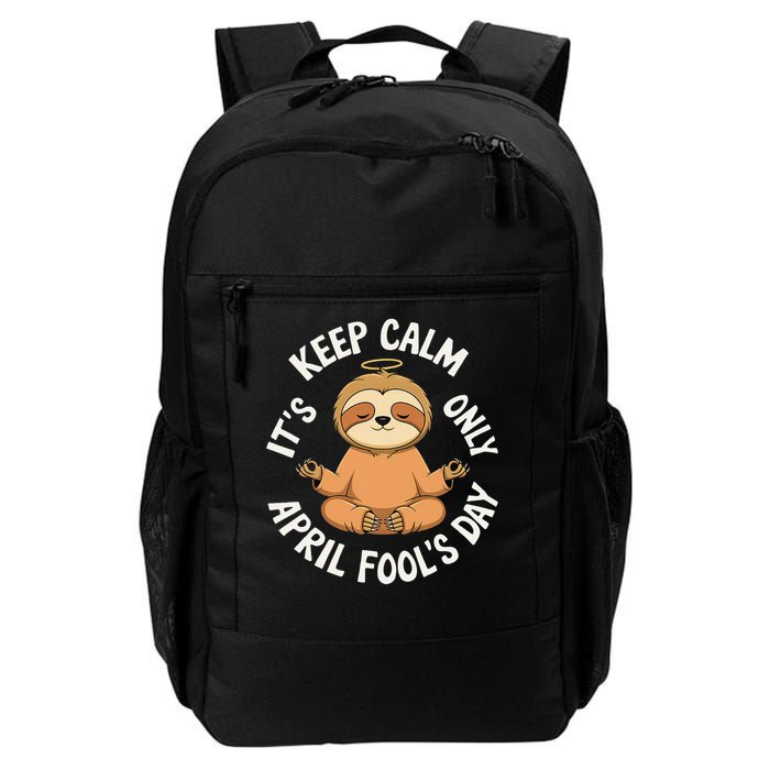 Keep Calm Its Only April Fools Day Cat For Humor Lovers Backpack