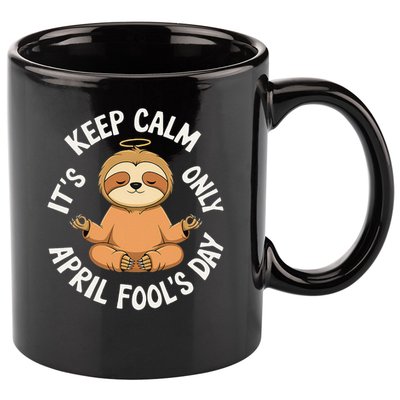 Keep Calm Its Only April Fools Day Cat For Humor Lovers 11oz C Handle Ceramic Mug