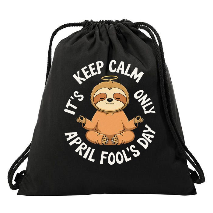 Keep Calm Its Only April Fools Day Cat For Humor Lovers Drawstring Bag