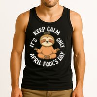 Keep Calm Its Only April Fools Day Cat For Humor Lovers Tank Top