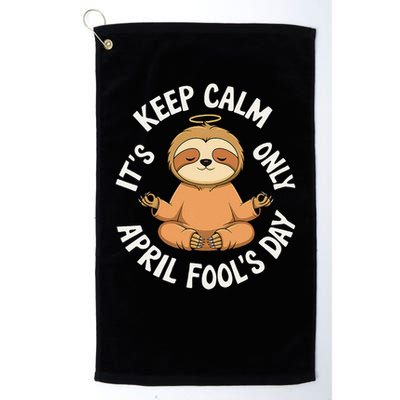 Keep Calm Its Only April Fools Day Cat For Humor Lovers Golf Towel