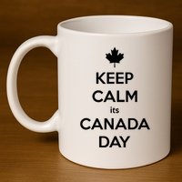 Keep Calm Its Canada Day 11oz C Handle Ceramic Mug