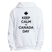 Keep Calm Its Canada Day Urban Pullover Hoodie