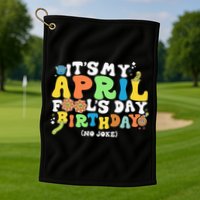 Keep Calm It's Only April Fool's Day Golf Towel