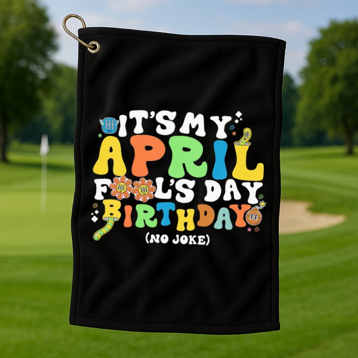 Keep Calm It's Only April Fool's Day Golf Towel
