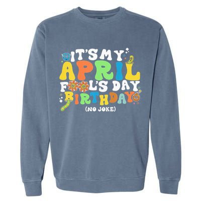 Keep Calm It's Only April Fool's Day Garment-Dyed Sweatshirt