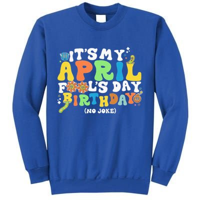Keep Calm It's Only April Fool's Day Tall Sweatshirt