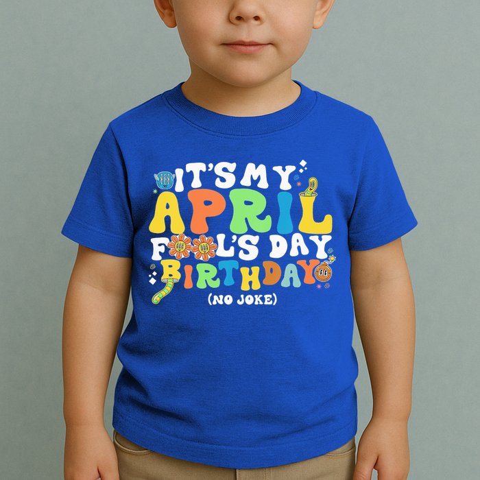 Keep Calm It's Only April Fool's Day Toddler T-Shirt