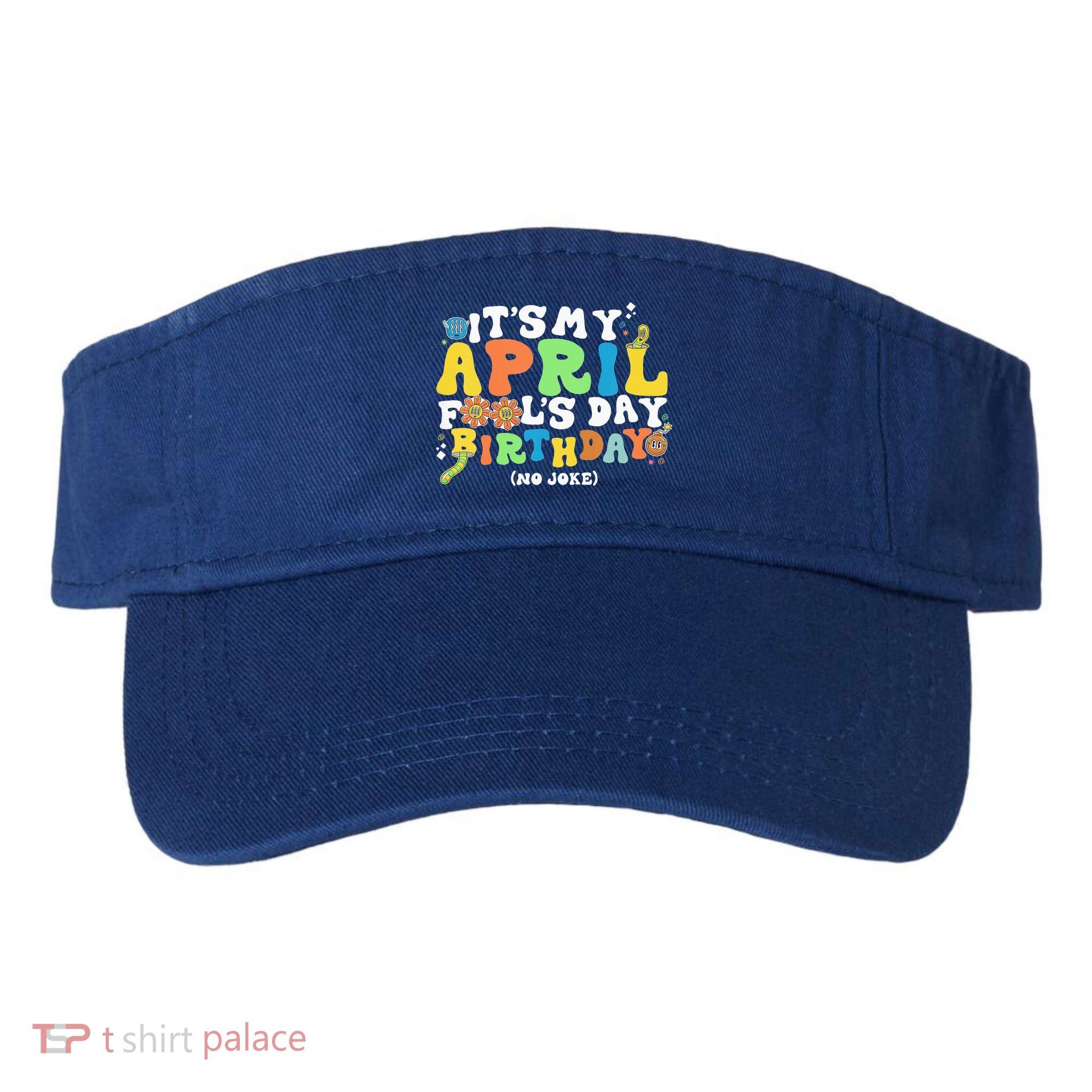 Keep Calm It's Only April Fool's Day Visor
