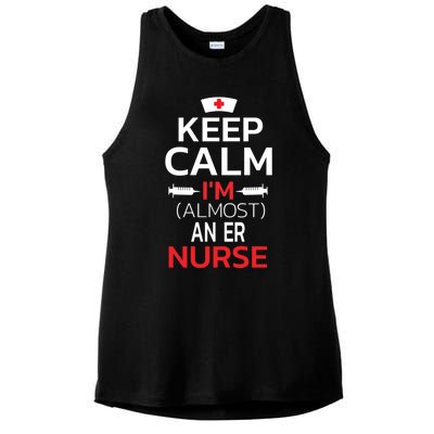 Keep Calm Im Almost An Er Nurse Gift Ladies PosiCharge Tri-Blend Wicking Tank