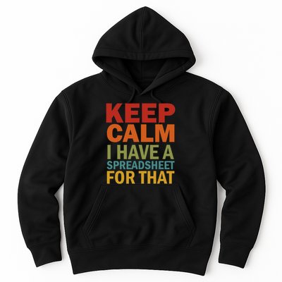 Keep Calm I Have A Spreadsheet For That Hoodie