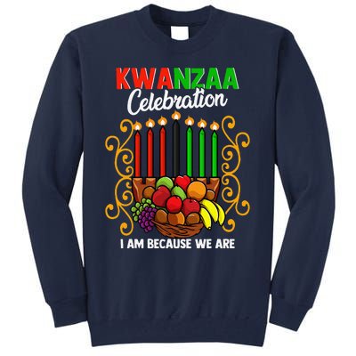 Kwanzaa Celebration I Am Because We Are Happy Kwanzaa Tall Sweatshirt