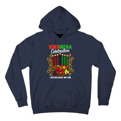 Kwanzaa Celebration I Am Because We Are Happy Kwanzaa Tall Hoodie