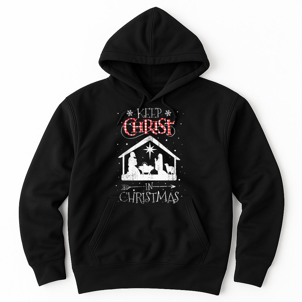 Keep Christ In Christmas Nativity Jesus Christian Christmas Hoodie