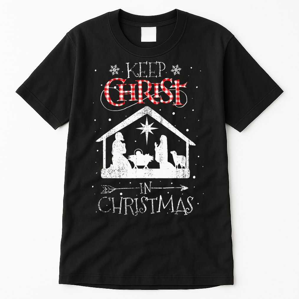 Keep Christ In Christmas Nativity Jesus Christian Christmas Tall T-Shirt