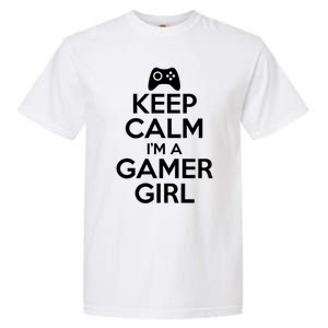 Keep Calm Im A Gamer Gift Garment-Dyed Heavyweight T-Shirt