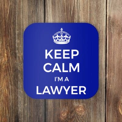 Keep Calm I'm A Lawyer Meaningful Gift Coaster