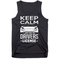 Keep Calm I Just Got My Drivers License Funny New Driver Tank Top