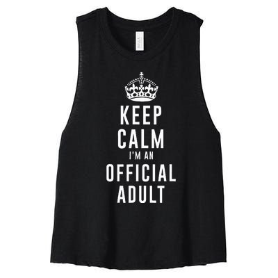 Keep Calm Im An Adult 18th Birthday Gifts Adulting Women's Racerback Cropped Tank