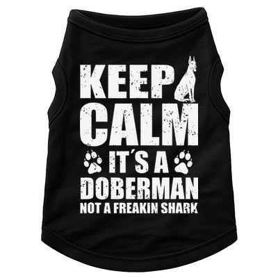Keep Calm It's A Doberman Not A Freakin' Shark Dog Doggie Tank