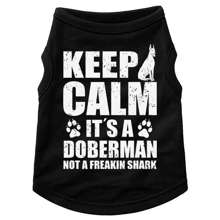 Keep Calm It's A Doberman Not A Freakin' Shark Dog Doggie Tank