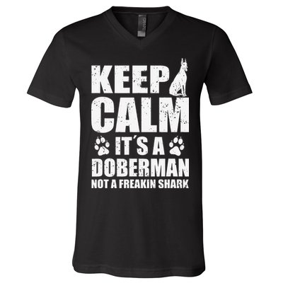 Keep Calm It's A Doberman Not A Freakin' Shark Dog V-Neck T-Shirt