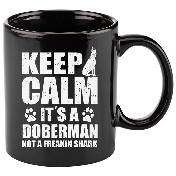 Keep Calm It's A Doberman Not A Freakin' Shark Dog 11oz C Handle Ceramic Mug