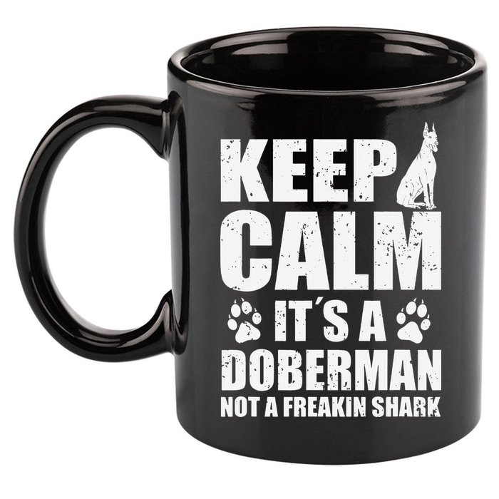 Keep Calm It's A Doberman Not A Freakin' Shark Dog 11oz C Handle Ceramic Mug