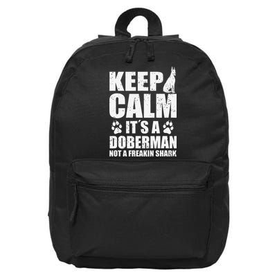 Keep Calm It's A Doberman Not A Freakin' Shark Dog 16 in Basic Backpack