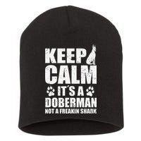 Keep Calm It's A Doberman Not A Freakin' Shark Dog Short Acrylic Beanie