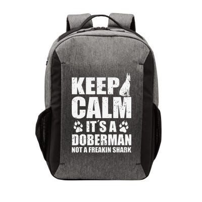 Keep Calm It's A Doberman Not A Freakin' Shark Dog Vector Backpack