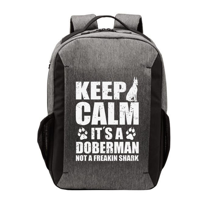 Keep Calm It's A Doberman Not A Freakin' Shark Dog Vector Backpack