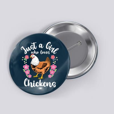Kids Chicken Just A Girl Who Loves Chickens Button