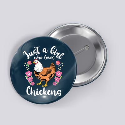 Kids Chicken Just A Girl Who Loves Chickens Button