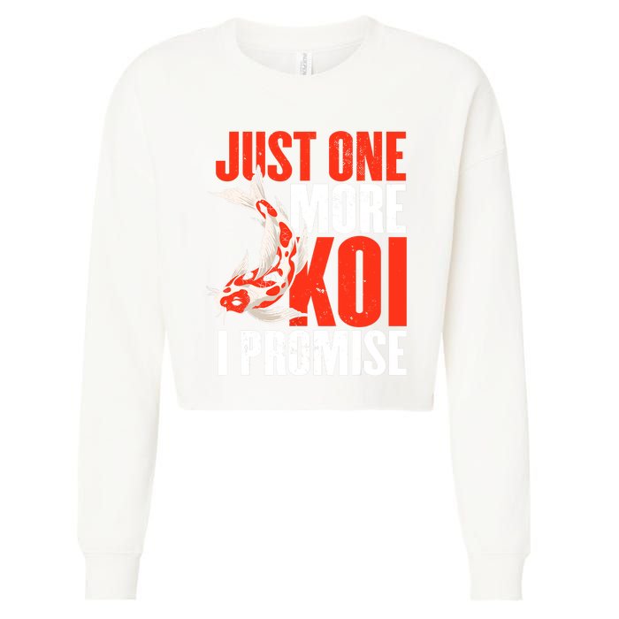 Koi Carp | Japanese Fish | Just One More Koi I Promise Cropped Pullover Crew