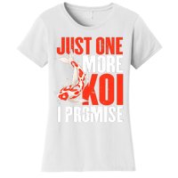 Koi Carp | Japanese Fish | Just One More Koi I Promise Women's T-Shirt