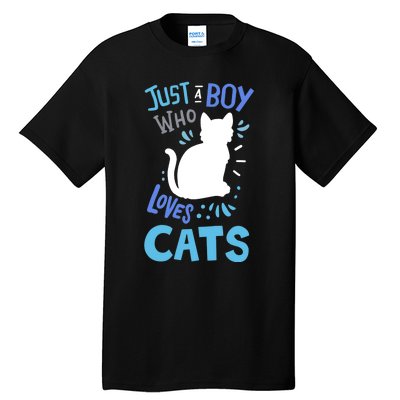 Kids Cat Just A Boy Who Loves Cats Gift For Cat Lovers TShirt Tall T-Shirt