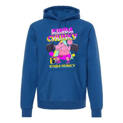 Kinda Chunky Kinda Hunky And Body Building Gym Premium Hoodie