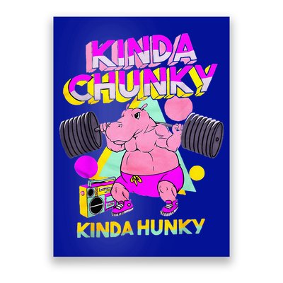 Kinda Chunky Kinda Hunky And Body Building Gym Poster