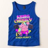 Kinda Chunky Kinda Hunky And Body Building Gym Tank Top