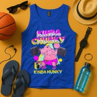 Kinda Chunky Kinda Hunky And Body Building Gym Tank Top