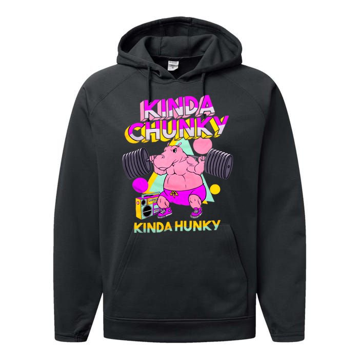 Kinda Chunky Kinda Hunky Weightlifting Bodybuilding Gym1 Performance Fleece Hoodie