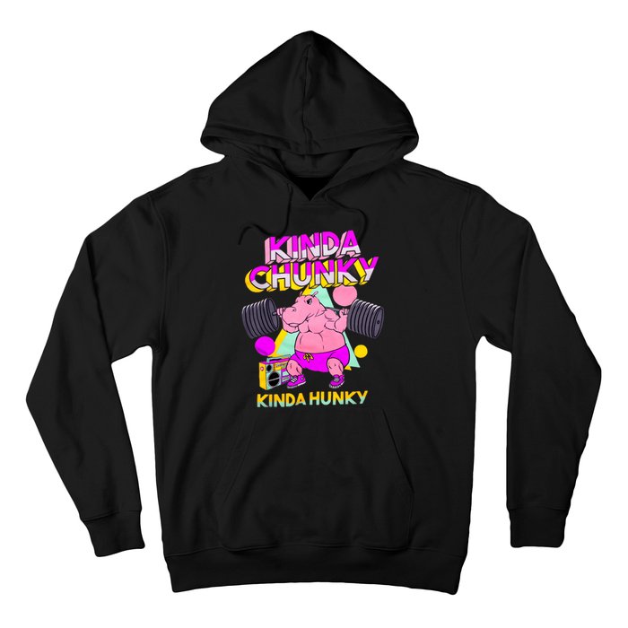 Kinda Chunky Kinda Hunky Weightlifting Bodybuilding Gym1 Hoodie