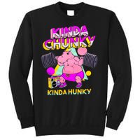 Kinda Chunky Kinda Hunky Weightlifting Bodybuilding Gym1 Sweatshirt