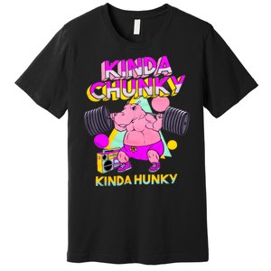 Kinda Chunky Kinda Hunky Weightlifting Bodybuilding Gym1 Premium T-Shirt