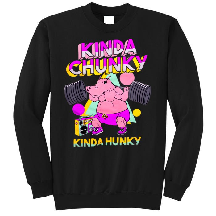 Kinda Chunky Kinda Hunky Weightlifting Bodybuilding Gym1 Tall Sweatshirt