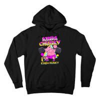 Kinda Chunky Kinda Hunky Weightlifting Bodybuilding Gym1 Tall Hoodie