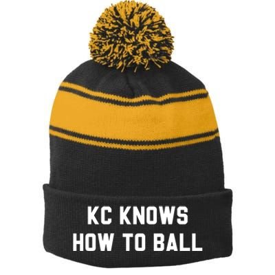 Kansas City Knows How To Ball Stripe Pom Pom Beanie