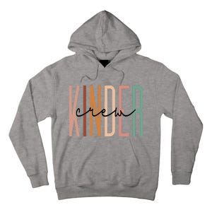 Kinder Crew Kindergarten Teacher Squad Team Preschool Tall Hoodie